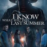 I KNOW WHAT YOU DID LAST SUMMER